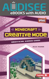 Minecraft Creative Mode : Unofficial Gamer Guide cover image cdn