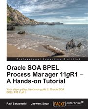 Oracle SOA BPEL Process Manager 11GR1 - a Hands-On Tutorial cover image cdn