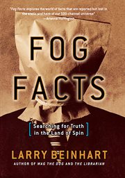 Fog Facts : Searching for Truth in the Land of Spin cover image cdn