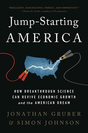 Jump-Starting America : How Breakthrough Science Can Revive Economic Growth and the American Dream cover image cdn