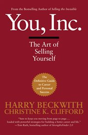You, Inc. : The Art of Selling Yourself cover image cdn