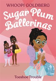 Sugar Plum Ballerinas: Toeshoe Trouble cover image cdn