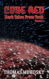 Code Red : Dark Tales from Tech cover image cdn