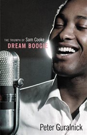 Dream Boogie : The Triumph of Sam Cooke cover image cdn