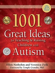 1001 Great Ideas for Teaching and Raising Children With Autism cover image cdn