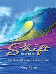 The Shift Code : Your Personal Empowerment Masterplan cover image cdn