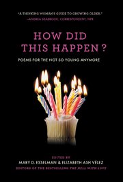 How Did This Happen? : Poems for the Not So Young Anymore cover image cdn