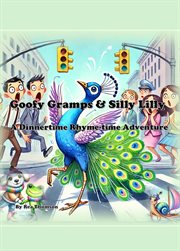 Goofy Gramps & Silly Lily : A Dinnertime Rhyme-time Adventure cover image cdn