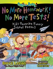 No More Homework! No More Tests! : Kids' Favorite Funny School Poems cover image cdn