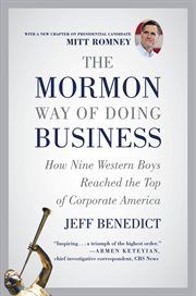 The Mormon Way of Doing Business : How Nine Western Boys Reached the Top of Corporate America cover image cdn