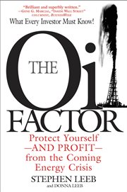 The Oil Factor : Protect Yourself-and Profit-from the Coming Energy Crisis cover image cdn