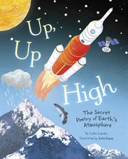 Up, up High : The Secret Poetry of Earth's Atmosphere cover image cdn