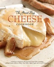 The Great Big Cheese Cookbook cover image cdn