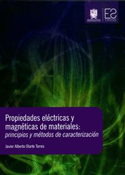 Propiedades Eléctricas Y Magnéticas De Materiales : Principios Y Métodos De Caracterización cover image cdn
