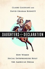 Daughters of the Declaration : How Women Social Entrepreneurs Built the American Dream cover image cdn