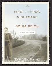 The First and Final Nightmare of Sonia Reich : A Son's Memoir cover image cdn