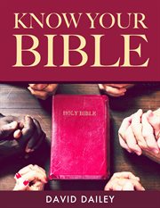 Know Your Bible : A Quick Guide on All Books Explained cover image cdn