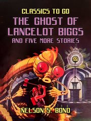The Ghost of Lancelot Biggs and Five More Stories cover image cdn