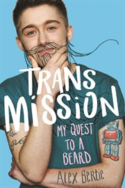 Trans Mission : My Quest to a Beard cover image cdn