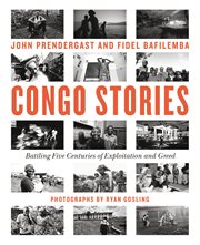 Congo Stories : Battling Five Centuries of Exploitation and Greed cover image cdn