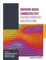 Graphene-Based Carbocatalysis: Synthesis, Properties and Applications: Volume 1 cover image cdn