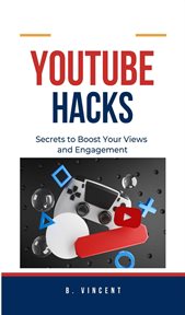 Youtube Hacks : Secrets to Boost Your Views and Engagement cover image cdn