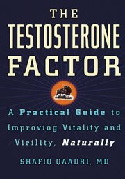 The Testosterone Factor : A Practical Guide to Improving Vitality and Virility, Naturally cover image cdn
