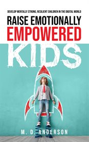 Raise Emotionally Empowered Kids cover image cdn