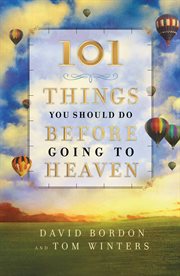 101 Things You Should Do Before Going to Heaven cover image cdn