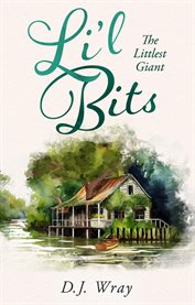 Li'l Bits : The Littlest Giant cover image cdn