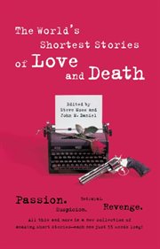 World's Shortest Stories of Love and Death cover image cdn