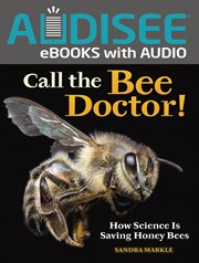 Call the Bee Doctor! : How Science Is Saving Honey Bees cover image cdn