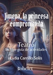 Jimena : La princesa comprometida - Teatro cover image cdn