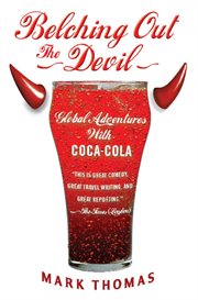 Belching Out the Devil : Global Adventures with Coca-Cola cover image cdn