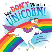 You Don't Want a Unicorn! cover image cdn