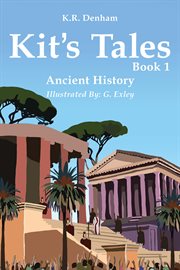 Kit's Tales - Book 1 : Ancient History cover image cdn