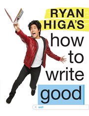 Ryan Higa's How to Write Good cover image cdn