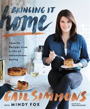 Bringing It Home : Favorite Recipes from a Life of Adventurous Eating cover image cdn