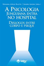 A psicologia junguiana entra no hospital : Diálogos entre corpo e psique cover image cdn
