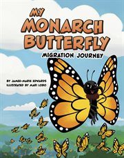 My Monarch Butterfly Migration Journey cover image cdn