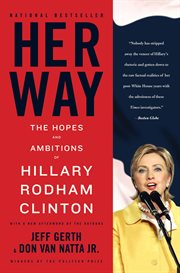 Her Way : The Hopes and Ambitions of Hillary Rodham Clinton cover image cdn