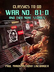 War No. 81-Q and Two More Stories cover image cdn