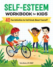 Self-Esteem Workbook for Kids : 40 Fun Activities to Feel Great About Yourself cover image cdn