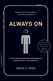 Always On : How the iPhone Unlocked the Anything-Anytime-Anywhere Future - and Locked Us In cover image cdn
