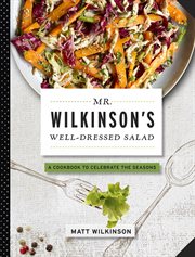 Mr. Wilkinson's Well-Dressed Salads cover image cdn