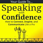 Your Guide to Speaking With Confidence cover image cdn