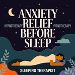 Anxiety Relief Hypnotherapy Before Sleep cover image cdn