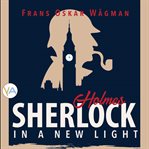 Sherlock Holmes in a New Light cover image cdn