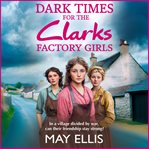 Dark Times for the Clarks Factory Girls cover image cdn