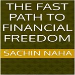 The Fast Path to Financial Freedom cover image cdn